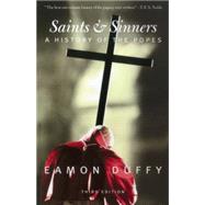 Saints and Sinners; A History of the Popes; Third Edition