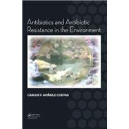 Antibiotics and Antibiotic Resistance in the Environment