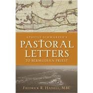 Apostle Schwarzer's Pastoral Letters to Bermudian Priest