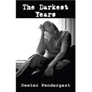 The Darkest Years