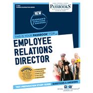 Employee Relations Director (C-3597) Passbooks Study Guide