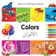 My First Bilingual Book–Colors (English–Arabic)
