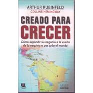 Creado Para Crecer/ Built to Grow