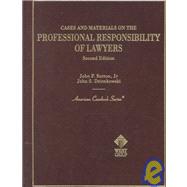 Cases and Materials on Professional Responsibility for Lawyers