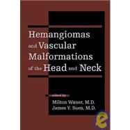 Hemangiomas and Vascular Malformations of the Head and Neck