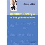 Quantum Theory as an Emergent Phenomenon: The Statistical Mechanics of Matrix Models as the Precursor of Quantum Field Theory
