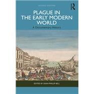 Plague in the Early Modern World A Documentary History