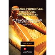 Evidence Principles, Practices, and Pitfalls