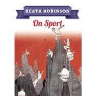 Heath Robinson: On Sport