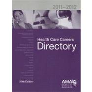 Health Care Careers Directory 2011-2012