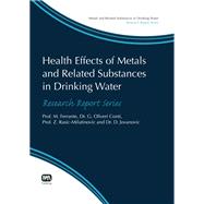 Health Effects of Metals and Related Substances in Drinking Water