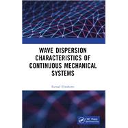 Wave Dispersion Characteristics of Continuous Mechanical Systems?