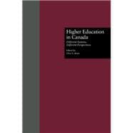 Higher Education in Canada: Different Systems, Different Perspectives