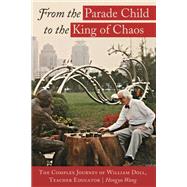 From the Parade Child to the King of Chaos