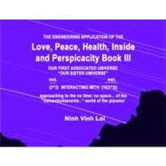 The Love, Peace, Health, and Perspicacity Book III