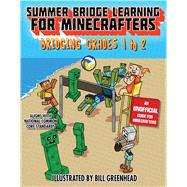 Summer Bridge Learning for Minecrafters, Bridging Grades 1-2