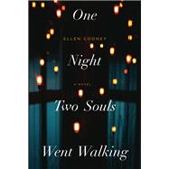 One Night Two Souls Went Walking