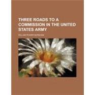 Three Roads to a Commission in the United States Army