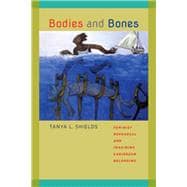 Bodies and Bones
