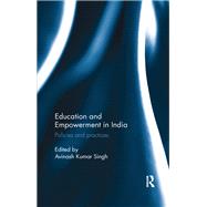 Education and Empowerment in India: Policies and practices