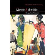 Markets and Moralities