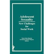 Adolescent Sexuality: New Challenges for Social Work