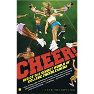 Cheer! Inside the Secret World of College Cheerleaders