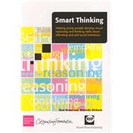 Smart thinking Helping young people develop moral reasoning and thinking skills about offending and anti-social behaviour