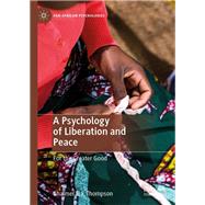 A Psychology of Liberation and Peace