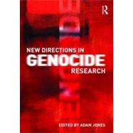 New Directions in Genocide Research,9780415495974 New Directions in Genocide Research,9780415495974