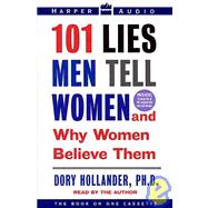 101 Lies Men Tell Women and Why Women Believe Them