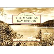 The Machias Bay Region