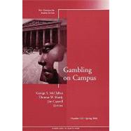 Gambling on Campus: New Directions for Student Services No. 113