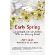 Early Spring An Ecologist and Her Children Wake to a Warming World