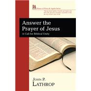 Answer the Prayer of Jesus