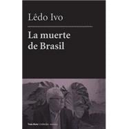 La muerte de Brasil / Death in Brazil