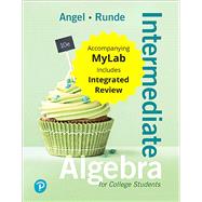 Intermediate Algebra For College Students with Integrated Review and Worksheets plus MyLab Math with Pearson eText -- 24 Month Access Card Package