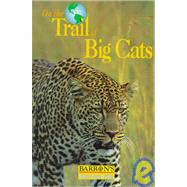 On the Trail of Big Cats