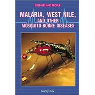 Malaria, West Nile, and Other Mosquito-Borne Diseases