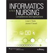 Informatics and Nursing Competencies and Applications