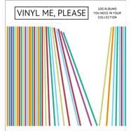 Vinyl Me, Please 100 Albums You Need in Your Collection