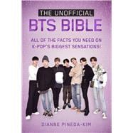 The Unofficial Bts Bible