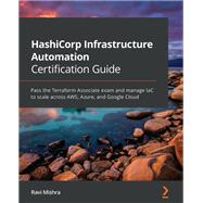 HashiCorp Infrastructure Automation Certification Guide