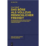 Das Böse als Vollzug menschlicher Freiheit