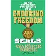 Seals the Warrior Breed: Enduring Freedom