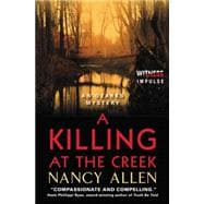 A Killing at the Creek