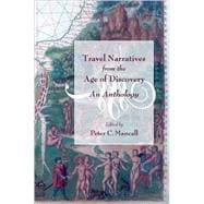 Travel Narratives from the Age of Discovery An Anthology