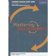 Mastering Astronomy without Pearson eText -- Standalone Access Card -- for Astronomy Today