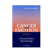 Cancer and Emotion : A Practical Guide to Psycho-Oncology