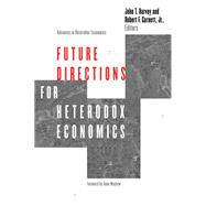 Future Directions for Heterodox Economics